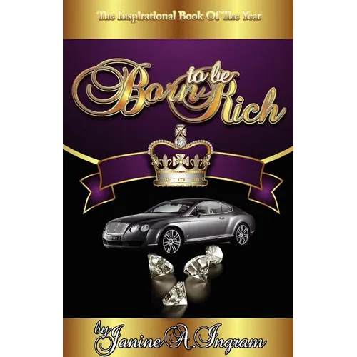 Born to be Rich