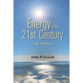 Energy in the 21st Century: Energy in Transition (5th Edition)