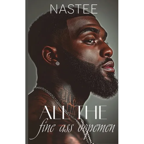 All the Fine Ass Dopemen