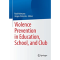 Violence Prevention in Education, School, and Club