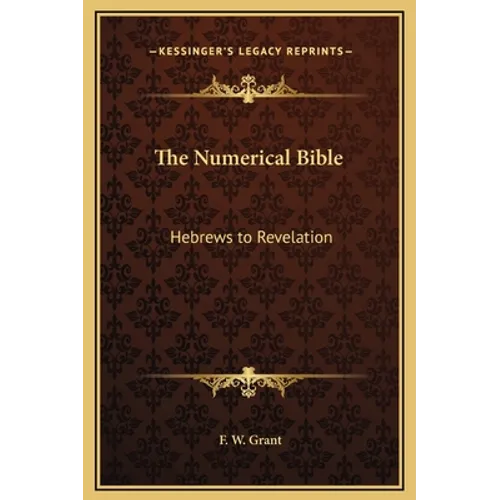 The Numerical Bible: Hebrews to Revelation