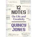 12 Notes: On Life and Creativity