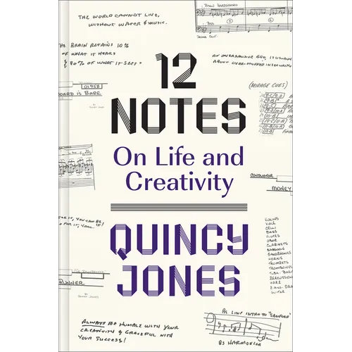 12 Notes: On Life and Creativity