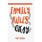 Family Rules Okay: Becoming Whole Without the Need for Approval - Hardcover