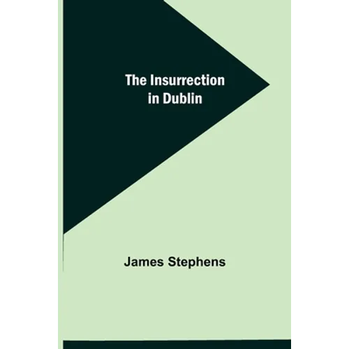 The Insurrection in Dublin