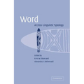 Word: A Cross-Linguistic Typology
