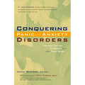 Conquering Panic and Anxiety Disorders: Success Stories, Strategies, and Other Good News