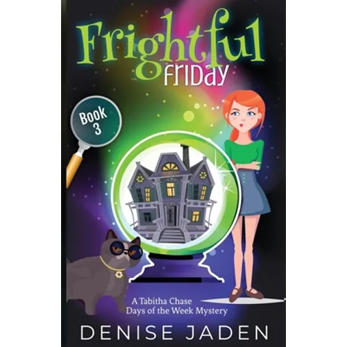 Frightful Friday: A paranormal cozy mystery