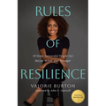 Rules of Resilience: 10 Ways Successful People Get Better, Wiser, and Stronger
