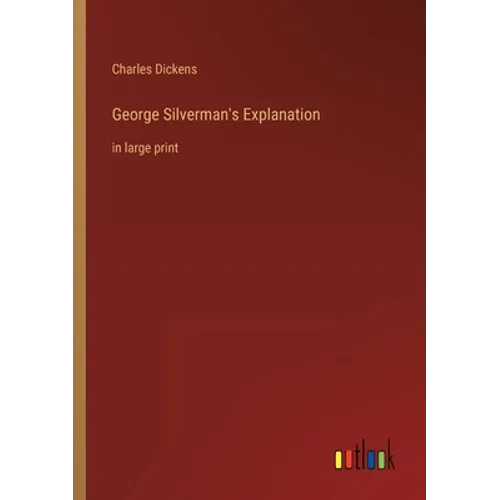George Silverman's Explanation: in large print