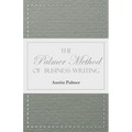 The Palmer Method of Business Writing;A Series of Self-teaching Lessons in Rapid, Plain, Unshaded, Coarse-pen, Muscular Movement Writing for Use in Al