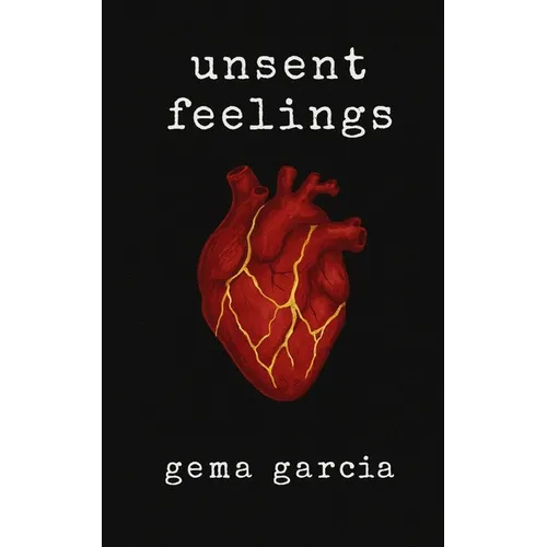 unsent feelings