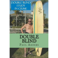 Double Blind: Blindsided and Blind as a Bat Ray
