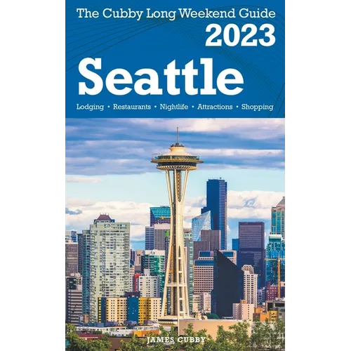 Seattle - The Cubby 2023 Long Weekend Guide