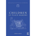 Children as Place-Makers: The Innate Architect in All of Us