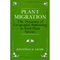 Plant Migration: The Dynamics of Geographic Patterning in Seed Plant Species