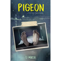 PIGEON The River Bend Series
