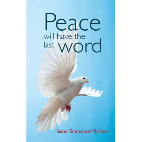 Peace Will Have the Last Word