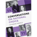 Conversations on Rational Choice