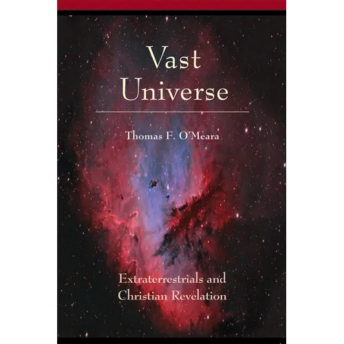 Vast Universe: Extraterrestials and Christian Revelation