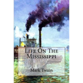 Life On The Mississippi Mark Twain