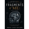 Fragments of Me Chad's Story