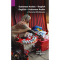 Sudanese Arabic-English - English-Sudanese Arabic: A Concise Dictionary