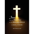 Jesus and the Practice of the Golden Rule