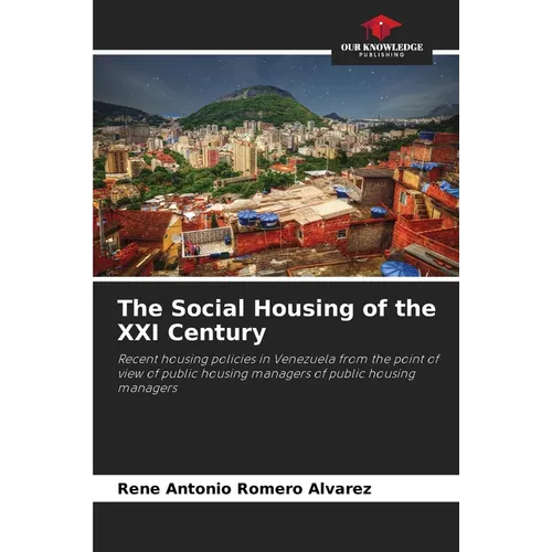 The Social Housing of the XXI Century