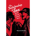 Dictatorship of Sex: Lifestyle Advice for the Soviet Masses
