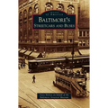 Baltimore's Streetcars and Buses