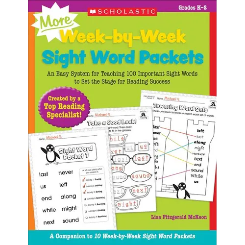 More Week-By-Week Sight Word Packets: An Easy System for Teaching 100 Important Sight Words to Set the Stage for Reading Success