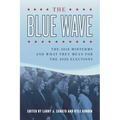 The Blue Wave: The 2018 Midterms and What They Mean for the 2020 Elections