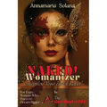 NAKED! Womanizer: Awaken Your Inner Rebel: For Every Woman Who Dares to Dream Bigger
