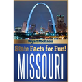 State Facts for Fun! Missouri