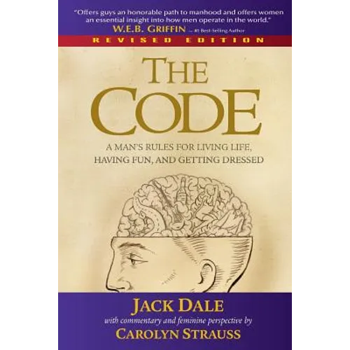 The Code: A Man's Rules for Living Life, Having Fun, and Getting Dressed