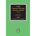 35,000 Tennessee Marriage Records and Bonds 1783-1870, "A-F". ( Volume #1 )