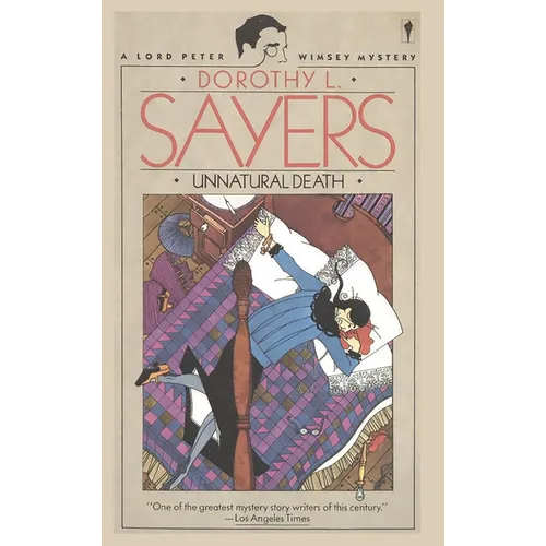 Unnatural Death: A Lord Peter Wimsey Mystery
