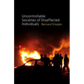 Uncontrollable Societies of Disaffected Individuals: Disbelief and Discredit, Volume 2