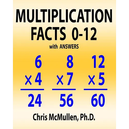 Multiplication Facts 0-12 with Answers: Improve Your Math Fluency Worksheets