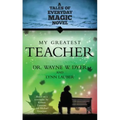My Greatest Teacher