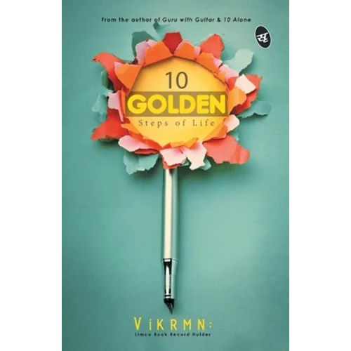 10 GOLDEN Steps of Life