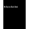 My Big Ass Black Book