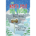 The North Pole Dog Division