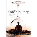 The Sober Journey: A Guide to Prayer and Meditation in Recovery