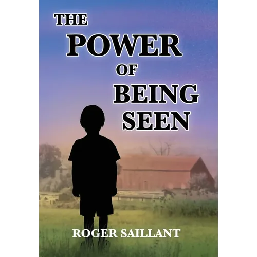 The Power Of Being Seen