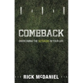 Comeback: Overcoming the Setbacks in Your Life