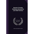 Russia's Foreign Relations During the Last Half Century