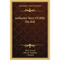 Authentic Story Of Billy The Kid