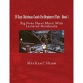 20 Easy Christmas Carols For Beginners Flute - Book 1: Big Note Sheet Music with Lettered Noteheads
